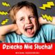 Dziecko Nie Słucha
